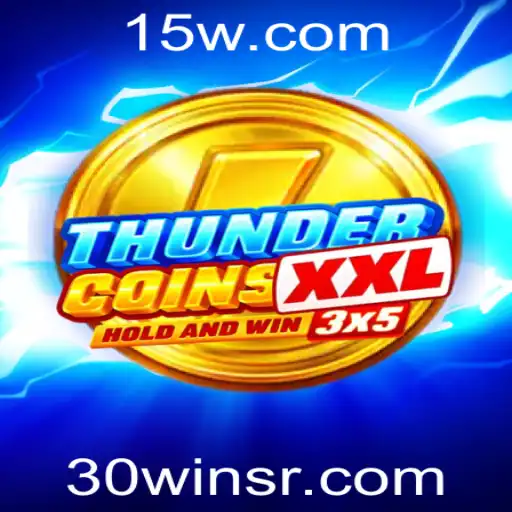 ThunderCoinsXxl: Descubra o Universo de 30win