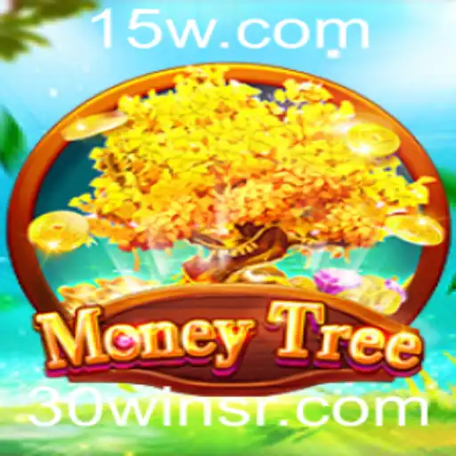 Descubra o Fascinante Jogo MoneyTree e a Estratégia 30win